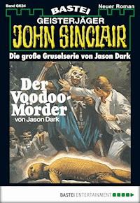 John Sinclair Gespensterkrimi - Folge 34 - Jason Dark - E-Book