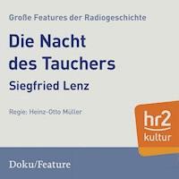 Die Nacht des Tauchers - Siegfried Lenz - Hörbuch
