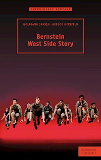 Bernstein. West Side Story - Gregor Herzfeld - E-Book