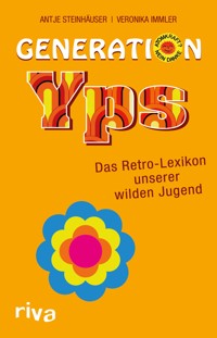 Generation Yps - Antje Steinhäuser - E-Book