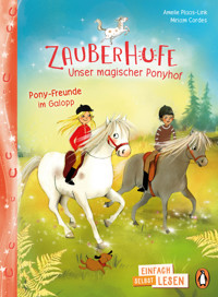 Zauberhufe – Unser magischer Ponyhof – Pony-Freunde im Galopp - Amelie Plaas-Link - E-Book