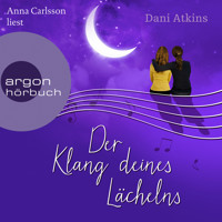 Der Klang deines Lächelns (Gekürzte Lesung) - Dani Atkins - Hörbuch