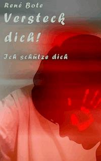 Versteck dich! - René Bote - E-Book