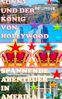 Sunny und der König von Hollywood - Nick Living - E-Book