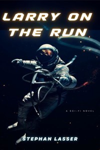 Larry on the run - Stephan Lasser - E-Book