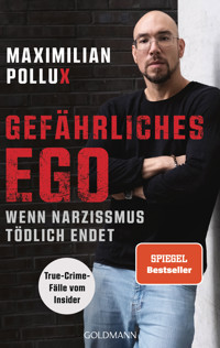 Gefährliches Ego - Maximilian Pollux - E-Book