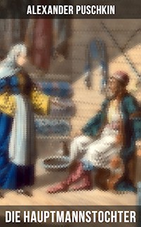 Die Hauptmannstochter - Alexander Puschkin - E-Book