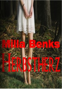 Herbstherz - Milla Benks - E-Book