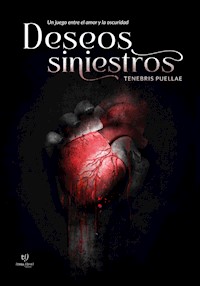Deseos Siniestros - Camila Alejandra Orquera Split - E-Book