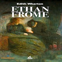 Ethan Frome - Edith Wharton - Hörbuch