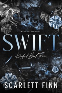 Swift (Kindred, #4) - Scarlett Finn - E-Book