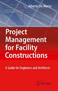 Project Management for Facility Constructions - Alberto De Marco - E-Book