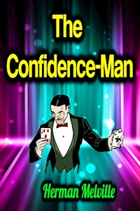 The Confidence-Man - Herman Melville. - E-Book