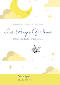 Les Anges Gardiens - Clara Moni - E-Book