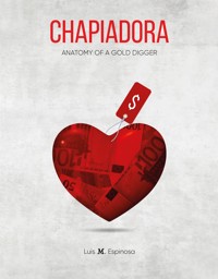 La Chapiadora - Luis M. Espinosa - E-Book