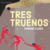 Tres truenos - Marina Closs - Hörbuch