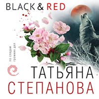 Black & Red - Татьяна Степанова - Hörbuch