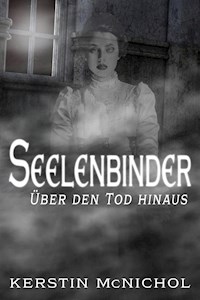 Seelenbinder - Kerstin McNichol - E-Book
