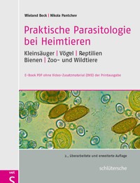 Praktische Parasitologie bei Heimtieren - Wieland Beck - E-Book