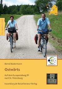 Ostwärts - Bernd Biedermann - E-Book