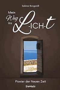 Mein Weg ins L-ICH-T - Sabine Bongardt - E-Book