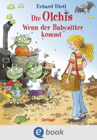 Die Olchis. Wenn der Babysitter kommt - Erhard Dietl - E-Book