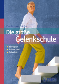 Die große Gelenkschule - Joachim Grifka - E-Book