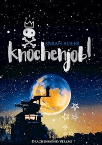 Knochenjob - Sarah Adler - E-Book