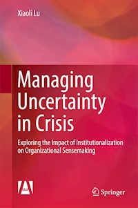 Managing Uncertainty in Crisis - Xiaoli Lu - E-Book