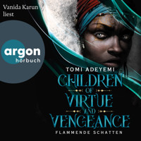 Children of Virtue and Vengeance - Flammende Schatten - Children of Blood and Bone, Band 2 (Ungekürzte Lesung) - Tomi Adeyemi - Hörbuch