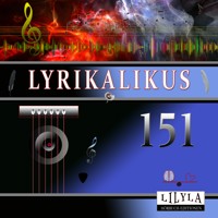Lyrikalikus 151 - Kurt Tucholsky - Hörbuch