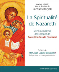 La spiritualité de Nazareth - Jacques Keryell - E-Book