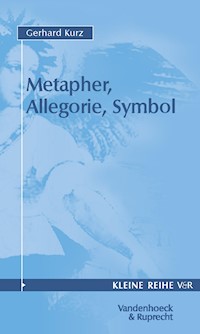 Metapher, Allegorie, Symbol - Gerhard Kurz - E-Book
