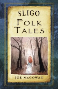Sligo Folk Tales - Joe McGowan - E-Book