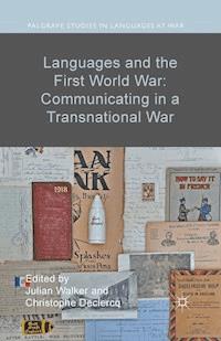 Languages and the First World War: Communicating in a Transnational War -  - E-Book