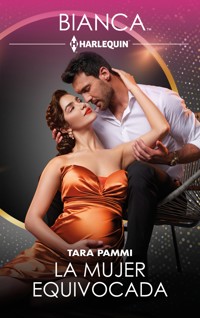 La mujer equivocada - Tara Pammi - E-Book
