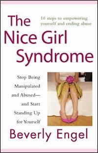 The Nice Girl Syndrome - Beverly Engel - E-Book