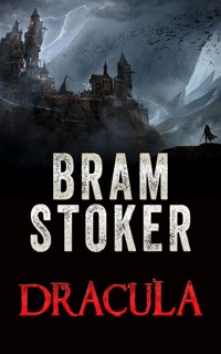 Dracula - Bram Stoker - E-Book