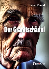 Der Granitschädel - Kurt David - E-Book