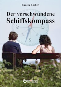 Der verschwundene Schiffskompass - Günter Görlich - E-Book