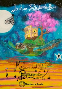 Malou und der Puppenspieler - Joshua Parksteinhoff - E-Book