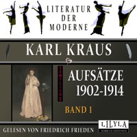 Sämtliche Aufsätze 1902-1914 - Band 1 - Karl Kraus - Hörbuch