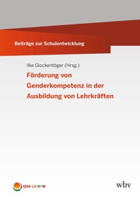 Förderung von Genderkompetenz in der Ausbildung von Lehrkräften -  - kostenlos E-Book