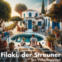 Filaki der Streuner - Viola Wedekind - Hörbuch