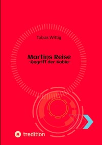 Martins Reise - Tobias Wittig - E-Book