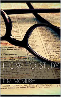 How to Study - Frank M. Mcmurry - E-Book