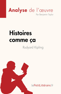 Histoires comme ça de Rudyard Kipling (Analyse de l'œuvre) - Benjamin Taylor - E-Book