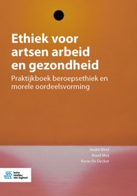 Ethiek voor artsen arbeid en gezondheid - André Weel - E-Book