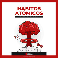 Resumen del libro "Hábitos Atómicos" de James Clear - Leader Summaries - Hörbuch