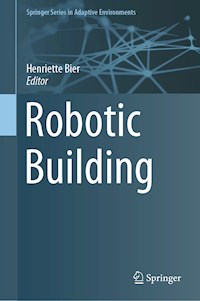 Robotic Building -  - E-Book